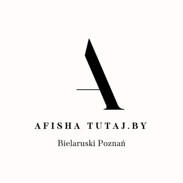 Afisha tutaj.by | Bielaruski Poznań