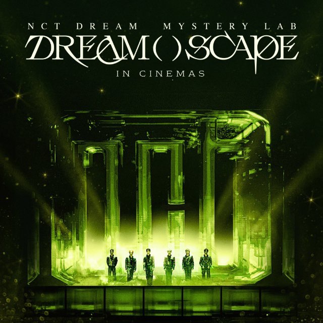 NCT DREAM Mystery Lab DREAM()SCAPE in Cinemas