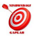 Нишондаги гаплар 🎯