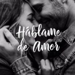 Háblame de amor ♥️