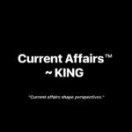 Current Affairs™