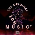 THE ORIGINAL EDM MÚSIC™