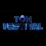 TON FESTIVAL NEWS