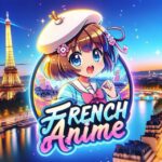 🇫🇷 FRENCH ANIME 🇫🇷