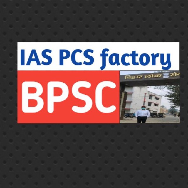 IAS PCS factory BPSC