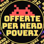 Offerte per Nerd Poveri👾