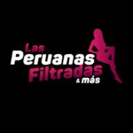 LAS PERUANAS FILTRADAS & MÁS
