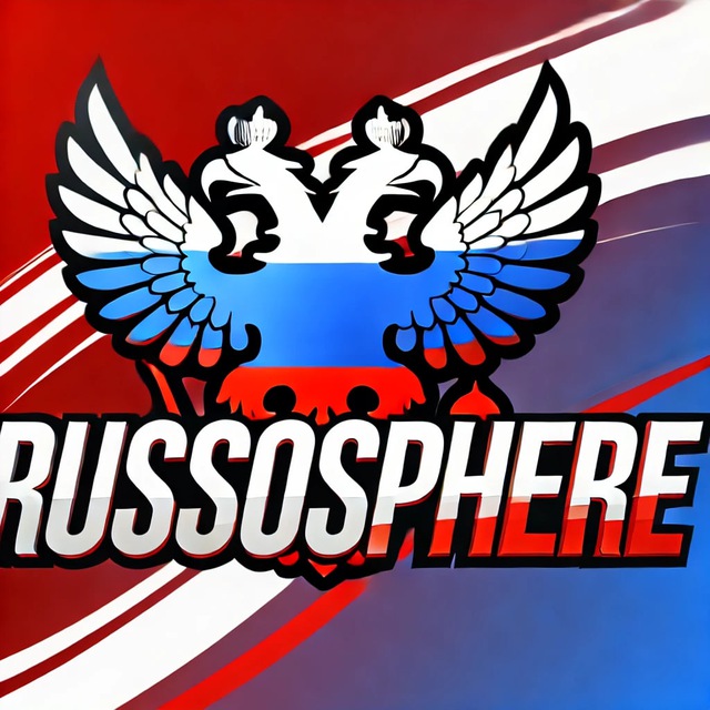 🇷🇺 RUSSOSPHÈRE - En défense de la Russie