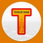 Тошкент Бугун | Toshkent Bugun