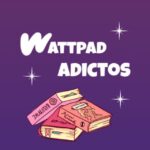 📚WATTPAD ADICTOS💜