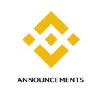 Binance Announcements
