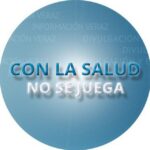Con La Salud No Se Juega