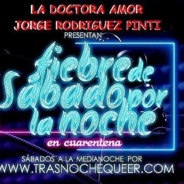 FIEBRE DE SÁBADO POR LA NOCHE EN CUARENTENA CON LA DOCTORA AMOR