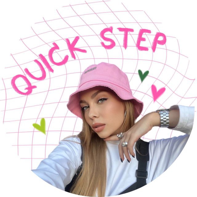 QUICK STEP | блогинг • reels